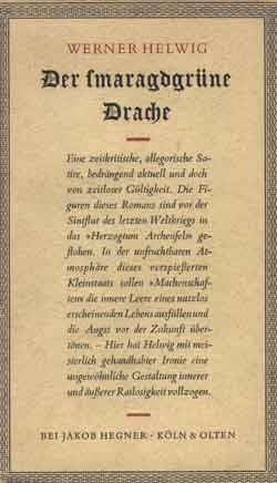 Werner Helwig
 
Der smaragdgrüne Drache, Roman, 1960